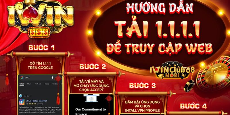 Sử dụng ứng dụng 1.1.1.1 truy cập iWin